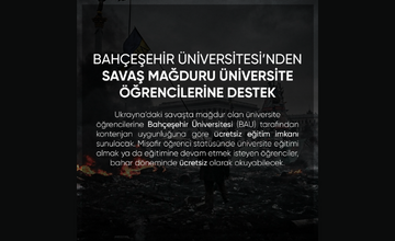 Bahçeşehir Üniversitesi’nden Savaş Mağduru Üniversite Öğrencilerine Destek